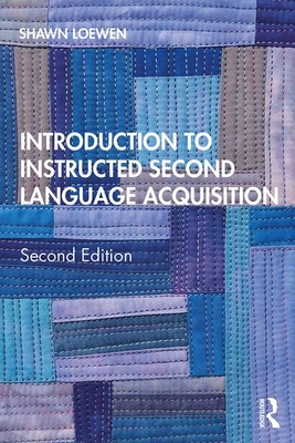 Full Download Introduction to Instructed Second Language Acquisition - Shawn Loewen file in PDF