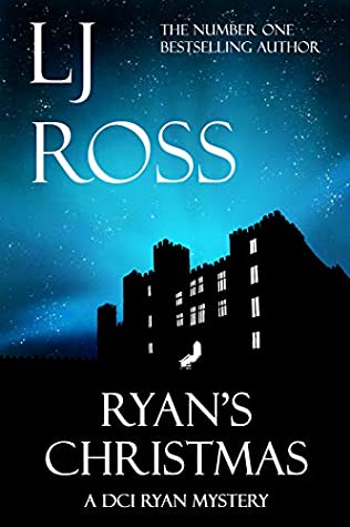 Read Ryan's Christmas: A DCI Ryan Mystery (The DCI Ryan Mysteries Book 15) - LJ Ross file in ePub