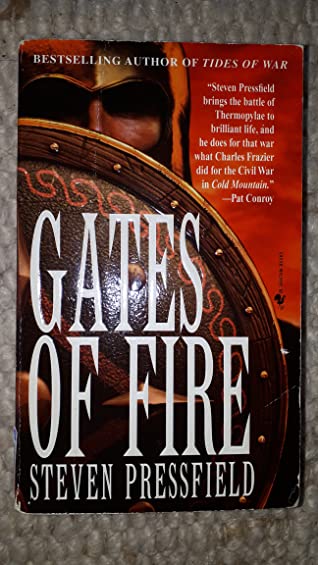 Read Online Gates of Fire: An Epic Novel of the Battle of Thermopylae - Steven Pressfield | PDF