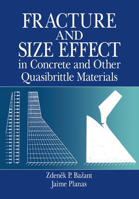 Read Online Fracture and Size Effect in Concrete and Other Quasibrittle Materials - Zdenek P Bazant file in PDF